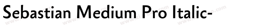 Sebastian Medium Pro Italic字体转换